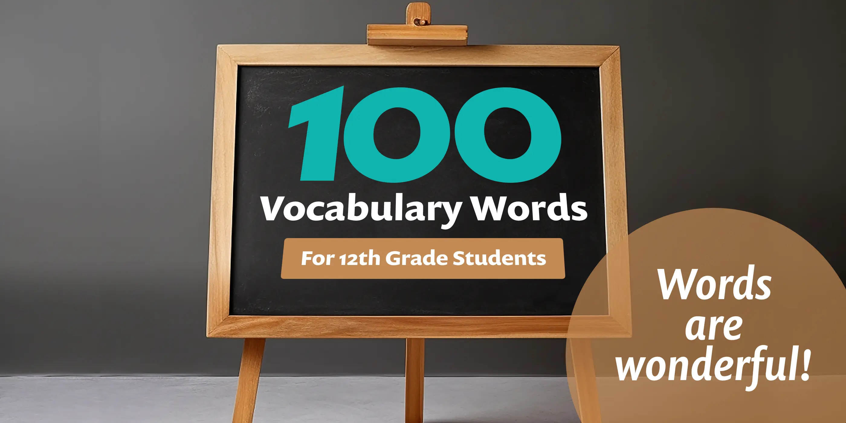 100 Vocabulary Words for 12th Grade Students
